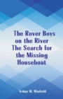 The Rover Boys on the River the Search for the Missing Houseboat - Book