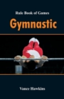 Rule Book of Games : Gymnastic - Book