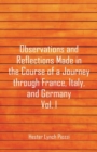 Observations and Reflections Made in the Course of a Journey Through France, Italy, and Germany, Vol. I - Book