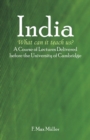 India : What Can It Teach Us?: A Course of Lectures Delivered Before the University of Cambridge - Book