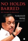 No Holds Barred : My Years in Politics - Book