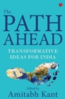 THE PATH AHEAD : Transformative Ideas for India - Book