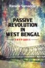 Passive Revolution in West Bengal : 1977-2011 - Book