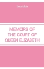Memoirs of the Court of Queen Elizabeth - Book