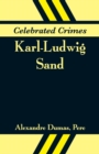Celebrated Crimes : Karl-Ludwig Sand - Book