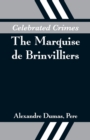 Celebrated Crimes : The Marquise de Brinvilliers - Book