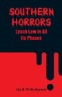 Southern Horrors : Lynch Law in All Its Phases - Book