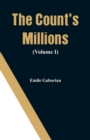 The Count's Millions (Volume I) - Book