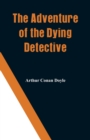 The Adventure of the Dying Detective - Book