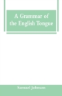 A Grammar of the English Tongue - Book
