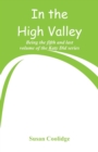 In the High Valley : Being the Fifth and Last Volume of the Katy Did Series - Book