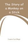 The Story of a Monkey on a Stick - Book