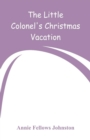 The Little Colonel's Christmas Vacation - Book