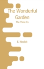 The Wonderful Garden : The Three CS - Book