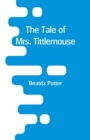 The Tale of Mrs. Tittlemouse - Book