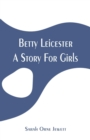Betty Leicester : A Story for Girls - Book