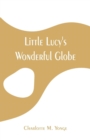 Little Lucy's Wonderful Globe - Book