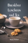 Breakfast, Luncheon and Tea - Book