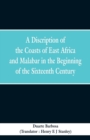 A Discription of the Coasts of East Africa and Malabar in the Beginning of the Sixteenth Century - Book