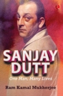 Sanjay Dutt : One Man, Many Lives - Book