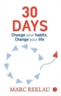 30 Days : Change Your Habits Change Your Life - Book