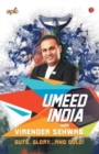Umeed India with Virender Sehwag : Guts, Glory...and Gold! - Book
