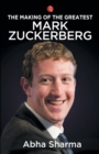The Making of the Greatest : Mark Zuckerberg - Book