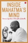 Inside Mahatma’s Mind : Famous Speeches and Thoughts of Gandhi - Book