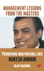 Persevere and Prevail Like Mukesh Ambani - Book