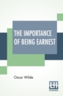 The Importance Of Being Earnest : A Trivial Comedy For Serious People - Book
