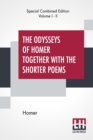 The Odysseys Of Homer Together With The Shorter Poems (Complete) : Translated According To The Greek By George Chapman - Book