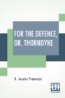For The Defence, Dr. Thorndyke - Book