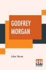 Godfrey Morgan : A Californian Mystery - Book