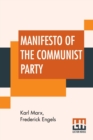 Manifesto Of The Communist Party : Authorized English Translation Edited And Annotated By Frederick Engels - Book