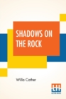 Shadows On The Rock - Book