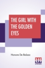 The Girl With The Golden Eyes : Translated By Ellen Marriage - Book