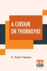 A Certain Dr Thorndyke - Book