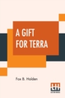 A Gift For Terra - Book