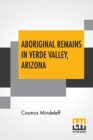 Aboriginal Remains In Verde Valley, Arizona - Book