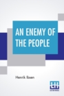 An Enemy Of The People : Translated By R. Farquharson Sharp - Book