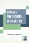 Edward The Second (Edward II) - Book