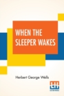 When The Sleeper Wakes - Book
