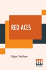 Red Aces : Being Three Cases Of Mr Reeder - Book