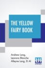 The Yellow Fairy Book : Edited By Andrew Lang - Book