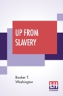 Up From Slavery : An Autobiography - Book