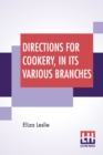 Directions For Cookery, In Its Various Branches - Book