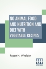 No Animal Food And Nutrition And Diet With Vegetable Recipes - Book