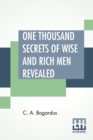 One Thousand Secrets Of Wise And Rich Men Revealed : Revised And Enlarged - Book