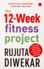 The 12-week fitness project : Updated for 2021 with 12 extra guidelines - Book