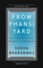 From Phansi Yard : My Year with the Women of Yerawada - Book